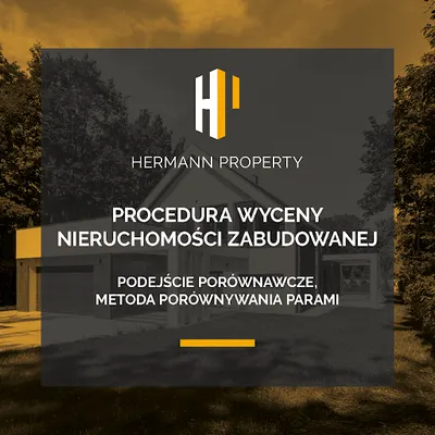 HERMANN PROPERTY - wycena nieruchomości Poznań, praktyki zawodowe na rzeczoznawcę majątkowego, operat szacunkowy